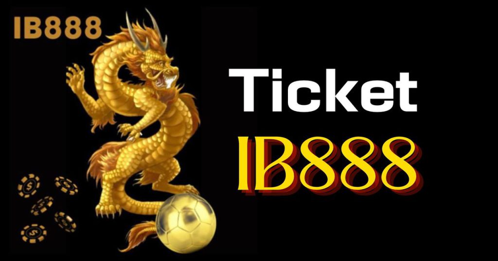 Ticket ib888